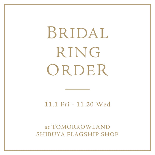 BRIDAL RING ORDER event at Tomorrowland Shibuya, Tokyo, Japan